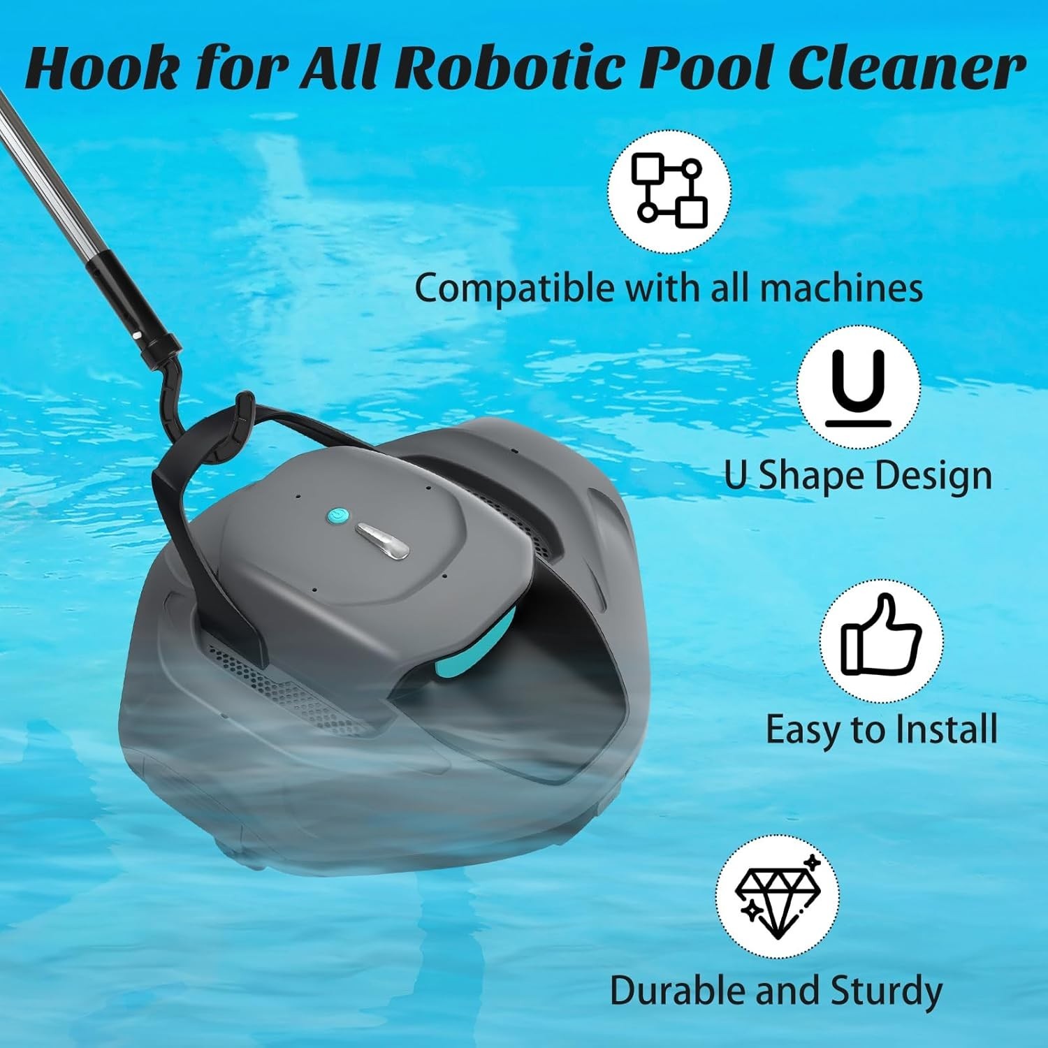 User-Friendly Pool Cleaner Hook – Fits All Robotic Vacuums, Above & Below Ground